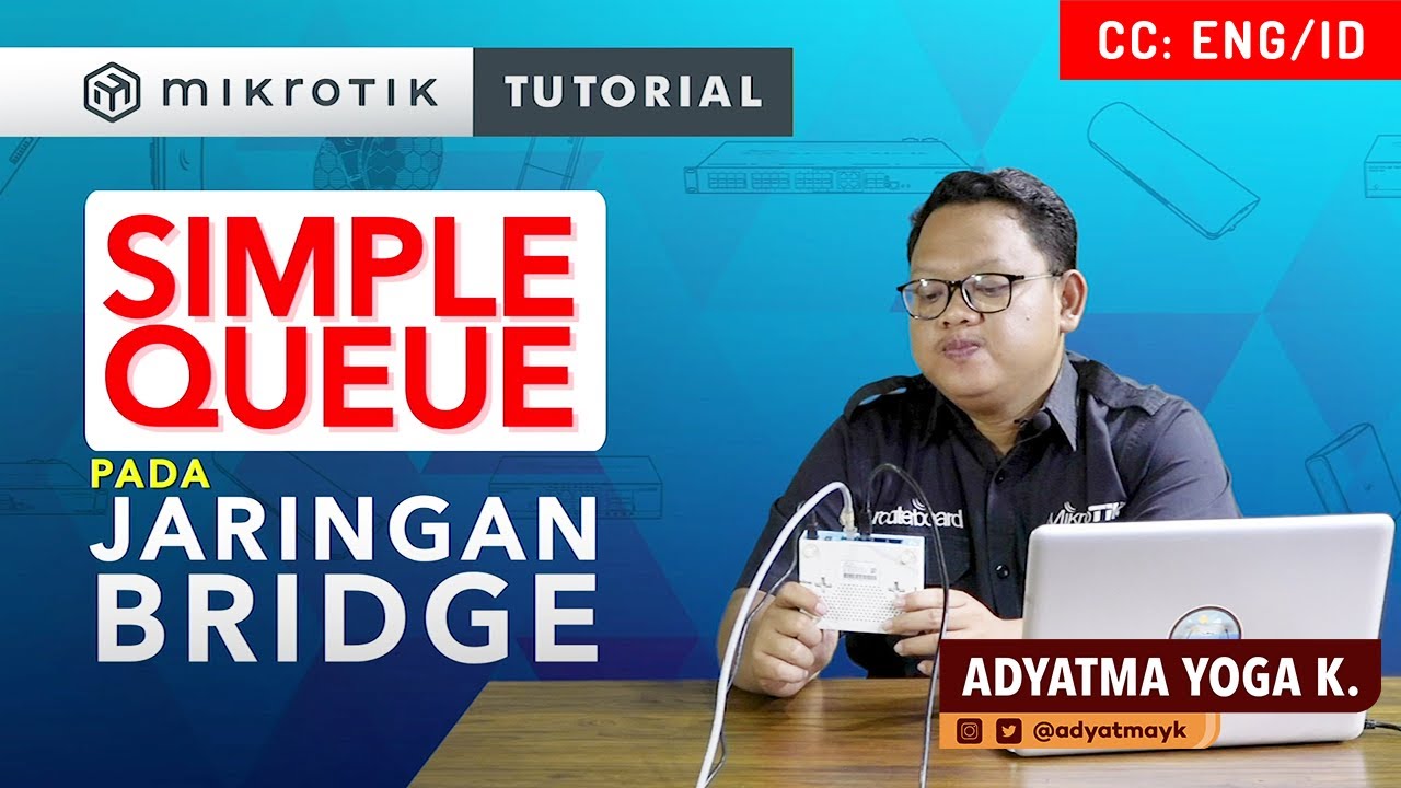 Simple Queue pada Jaringan Bridge - MIKROTIK TUTORIAL [ENG SUB]