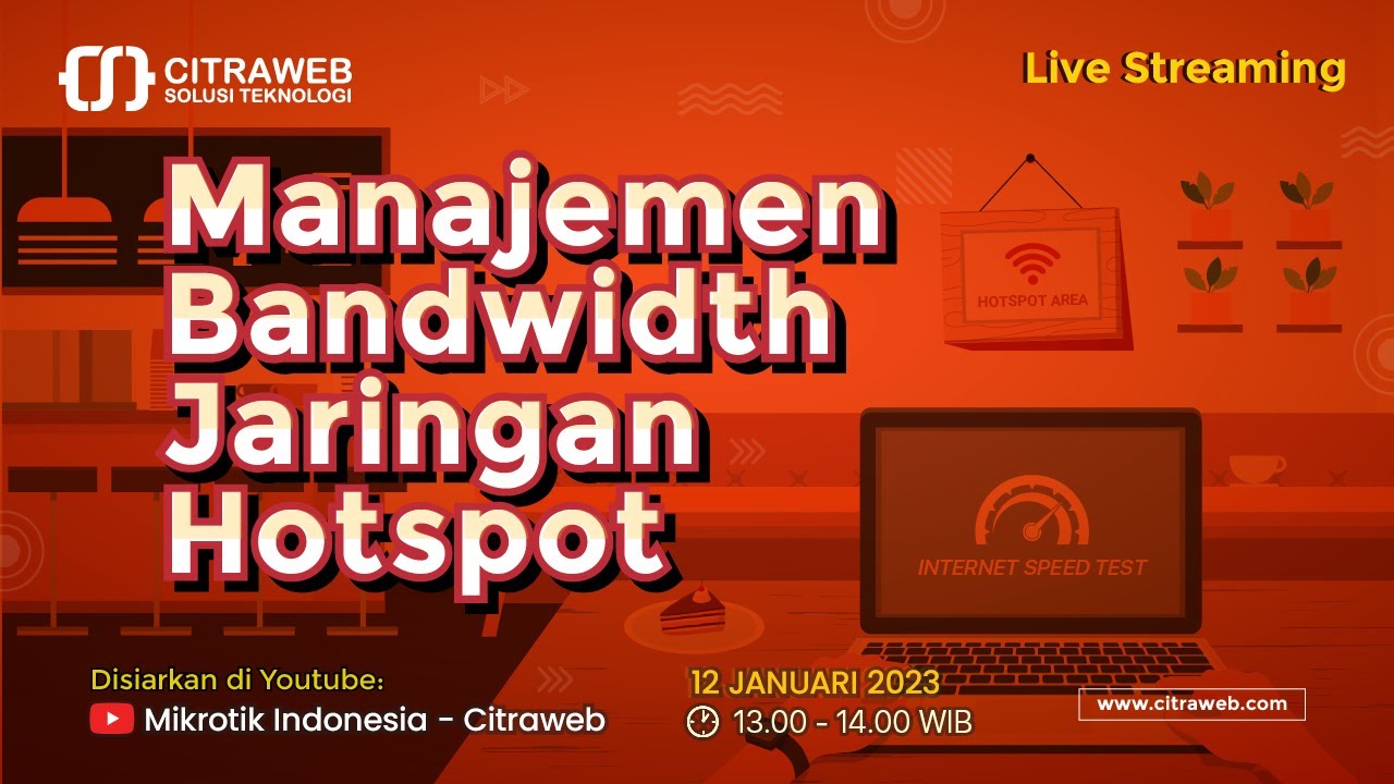 Manajemen Bandwidth Jaringan Hotspot [Live Streaming]