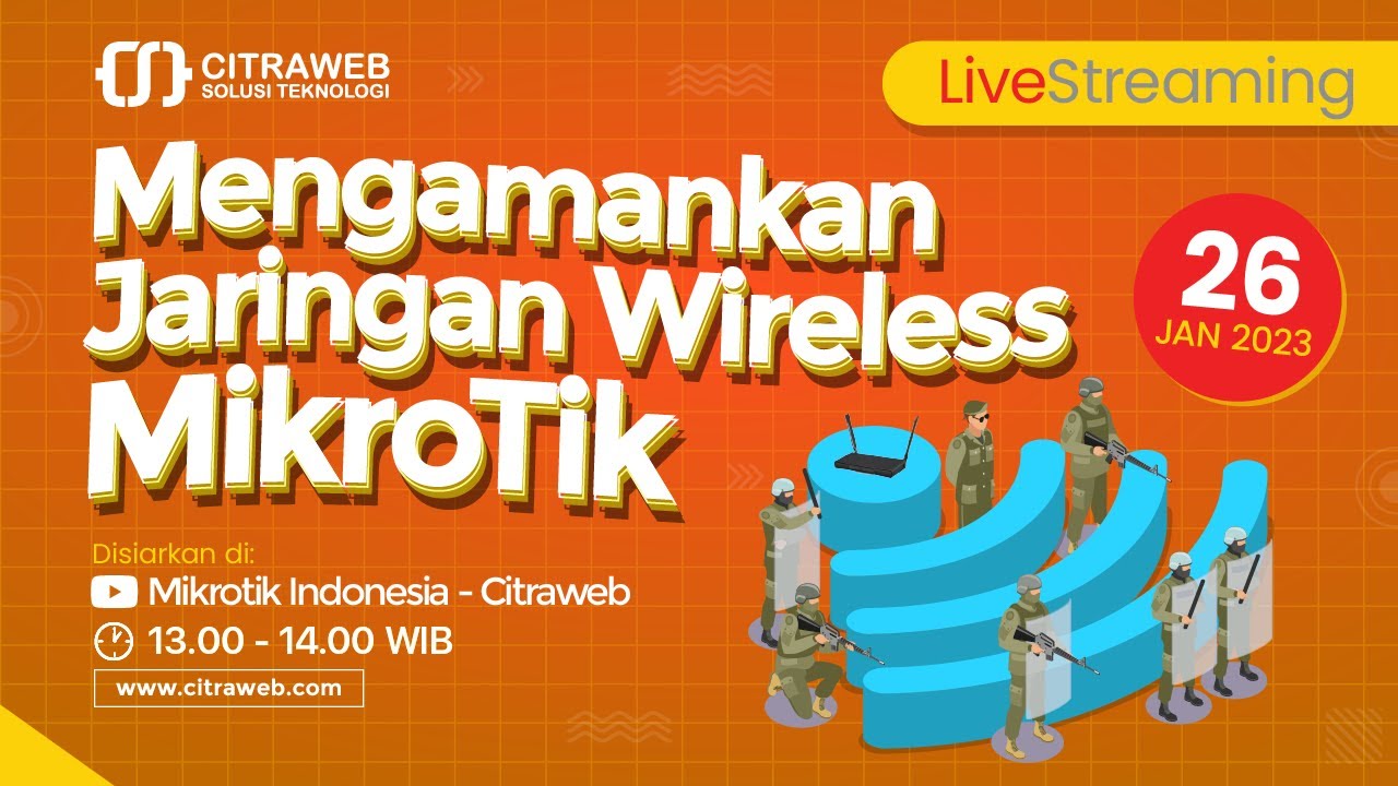 Mengamankan Jaringan Wireless MikroTik [Live Streaming]