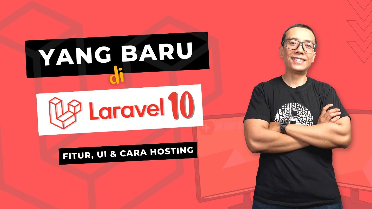 Mengintip Fitur Baru di LARAVEL 10 + Deploy ke Webhosting dengan SSH