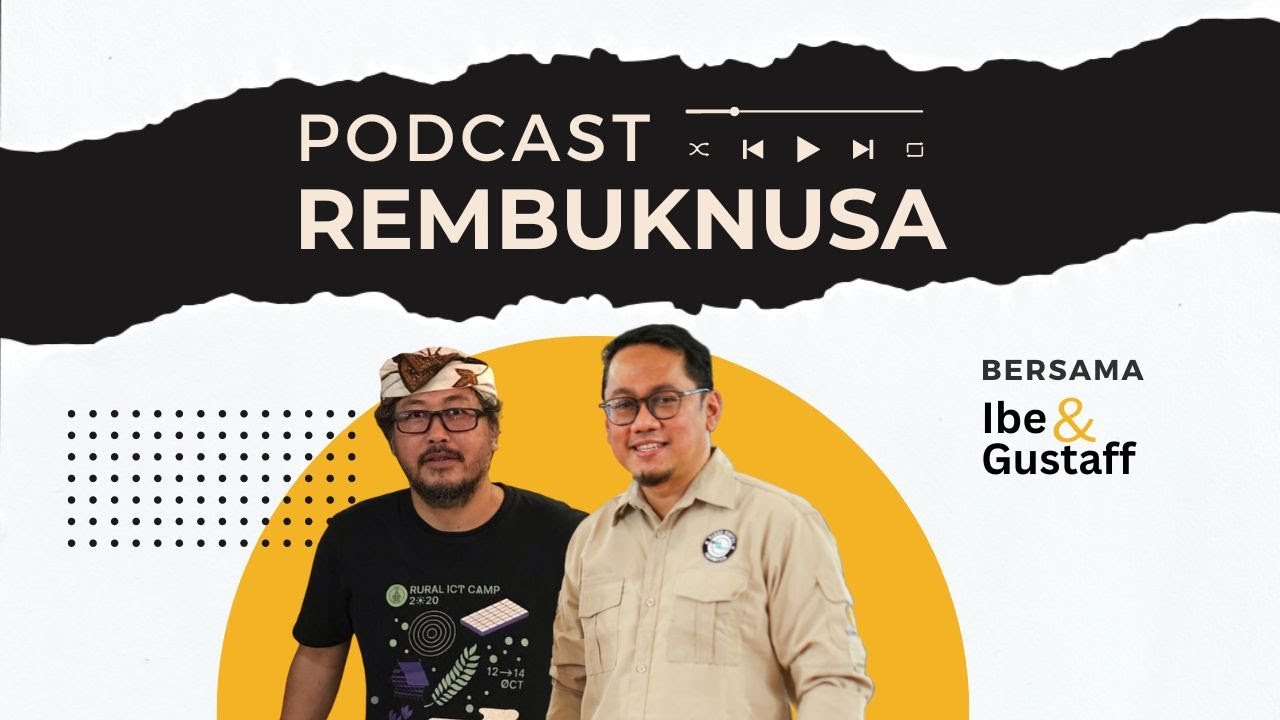 Podcast #REMBUKNUSA