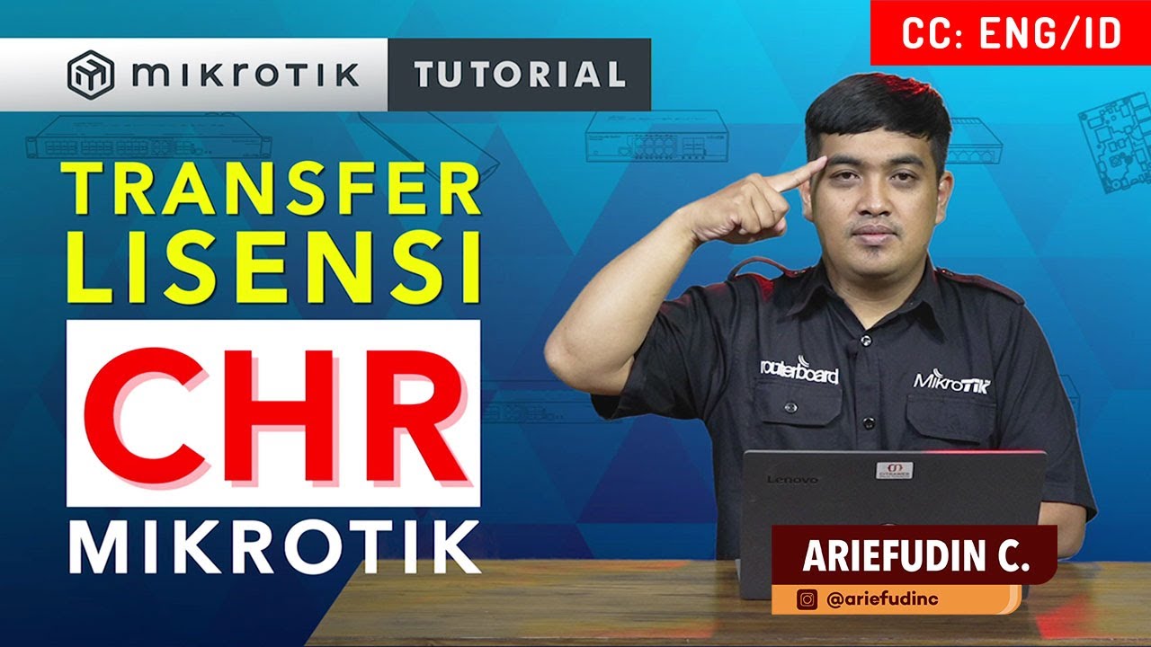 Transfer Lisensi CHR - MIKROTIK TUTORIAL [ENG SUB]