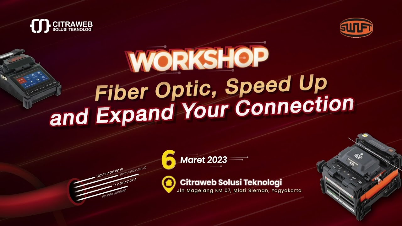 Fiber Optic, Speed Up and Expand Your Connection - EVENT CITRAWEB