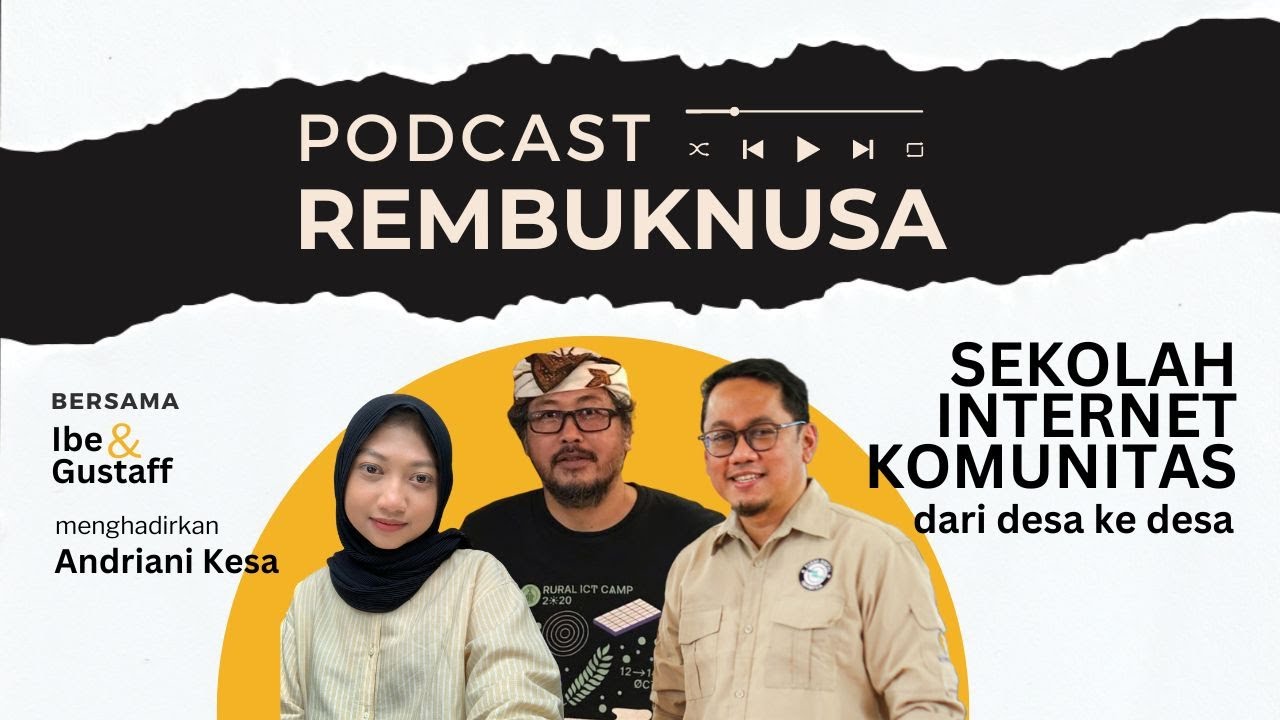 Podcast #RembukNusa Sekolah Internet Komunitas