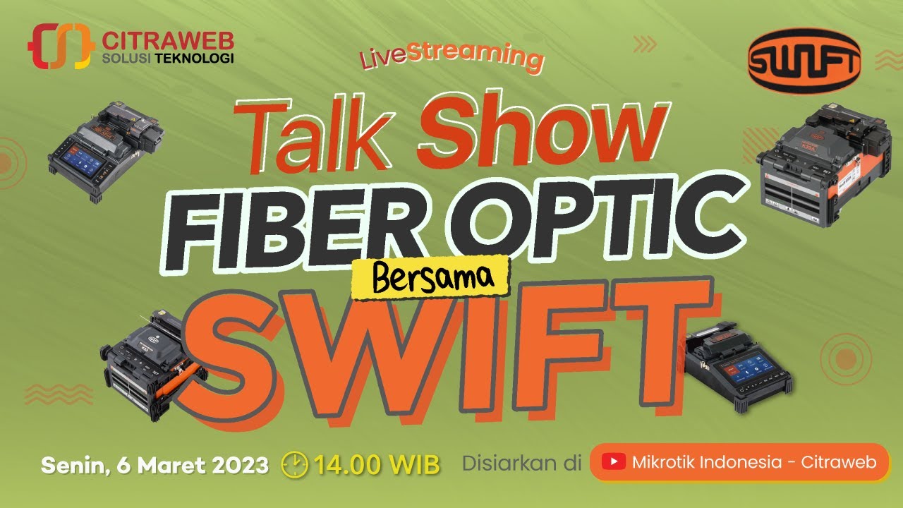 Talk Show Fiber Optic bersama UCL Swift [Live Streaming]