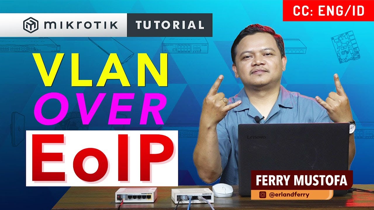 VLAN di dalam EoIP - MIKROTIK TUTORIAL [ENG SUB]