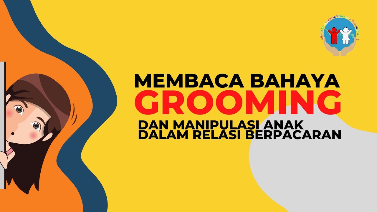 Membaca Bahaya Grooming dan Manipulasi Anak dalam Relasi Berpacaran