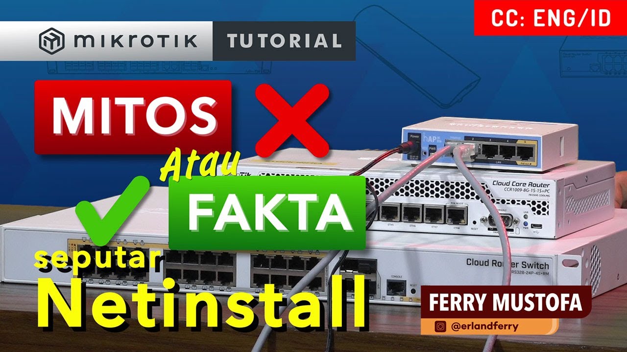 Mitos & Fakta tentang Netinstall - MIKROTIK TUTORIAL [ENG SUB]