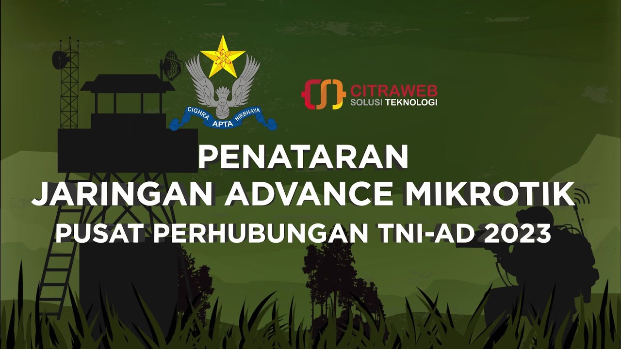 Penataran Jaringan Advanced MikroTik Pusdikhub - Yonhub Program Kapushubad TA 2023