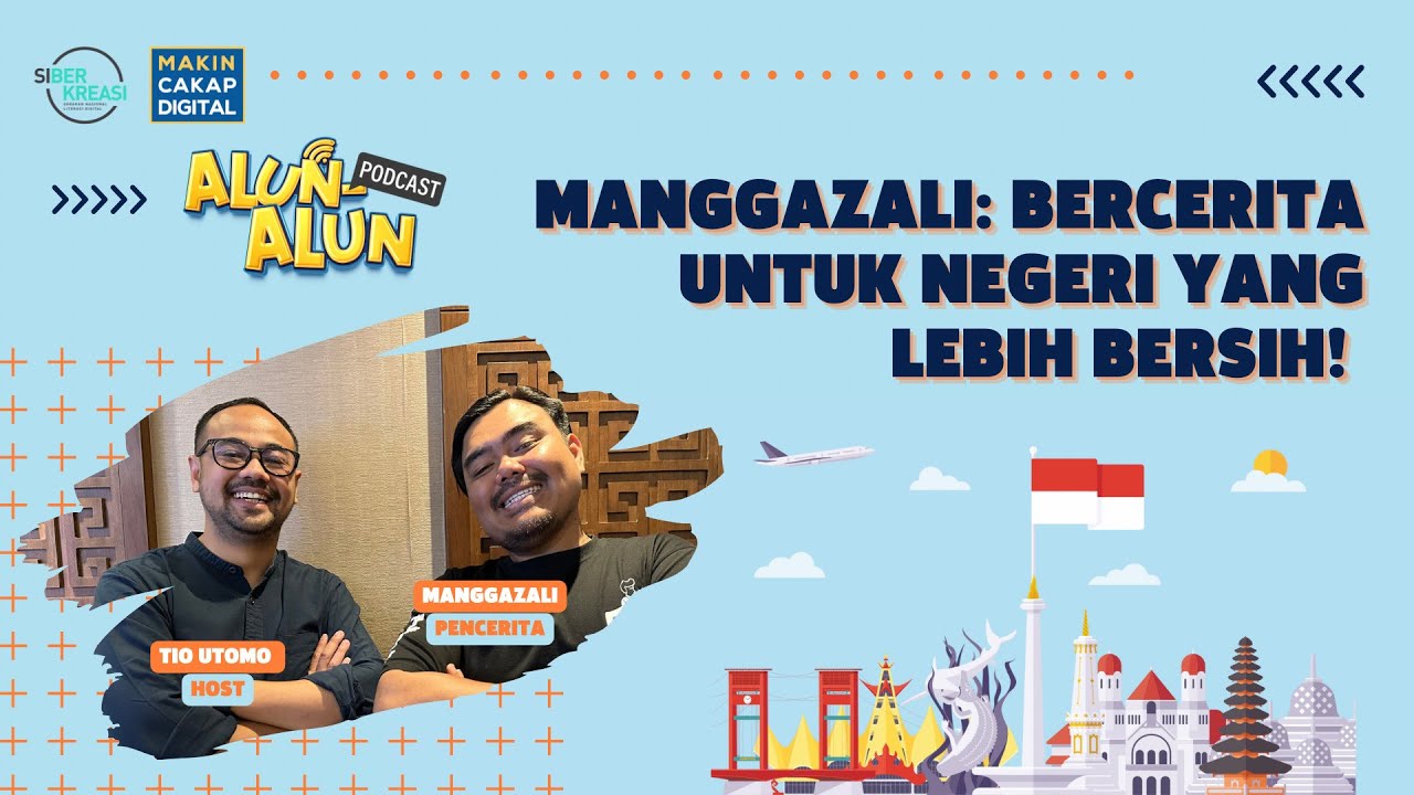 Podcast Alun-alun bersama Manggazali: Bercerita untuk Negeri yang Lebih Bersih