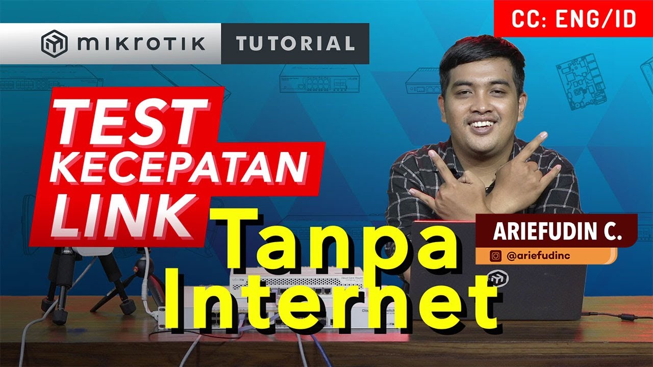 Test Kecepatan Link Tanpa Internet - MIKROTIK TUTORIAL [ENG SUB]