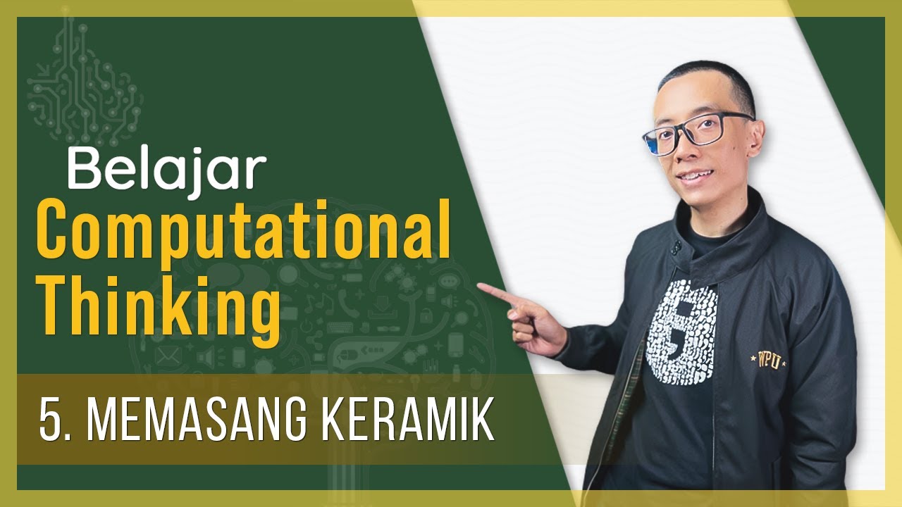 5. Memasang Keramik | Latihan Computational Thinking