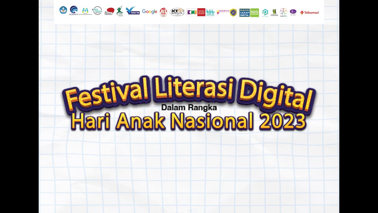 Festival Literasi Digital Dalam Rangka Hari Anak Nasional 2023