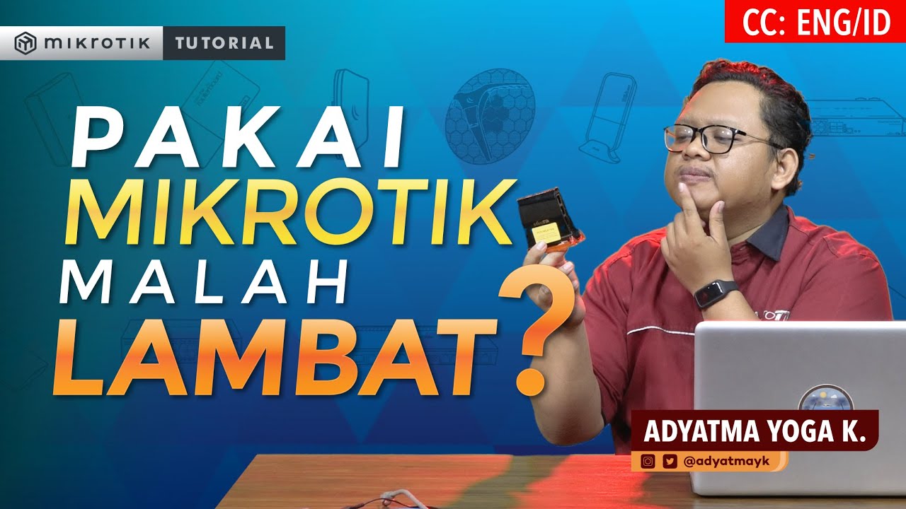 Pakai MikroTik Malah Speed Internet Jadi Turun ? - MIKROTIK TUTORIAL [ENG SUB]