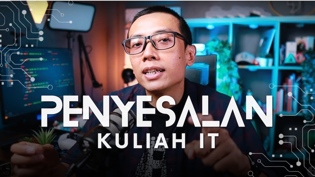 PENYESALAN Ketika Kuliah IT