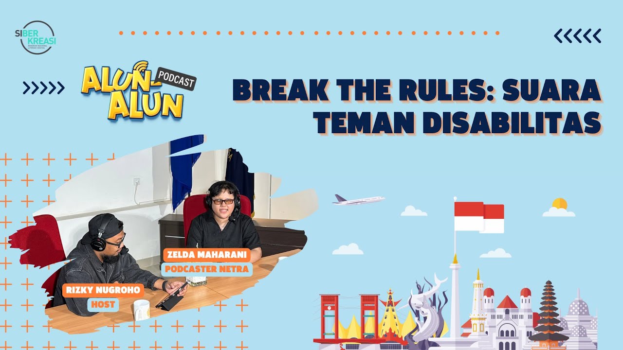 Podcast Alun-alun: Break The Rules - Suara Teman Disabilitas dari Surabaya