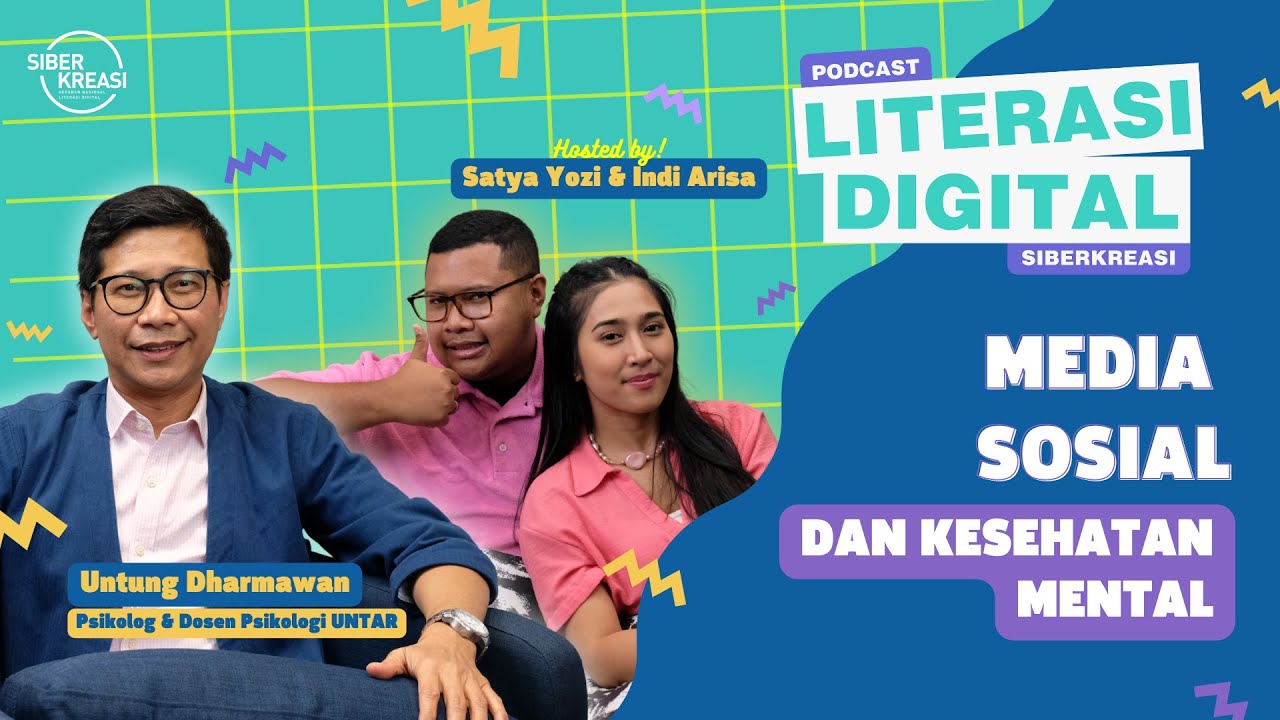 Podcast Literasi Digital -  Media sosial dan Kesehatan Mental