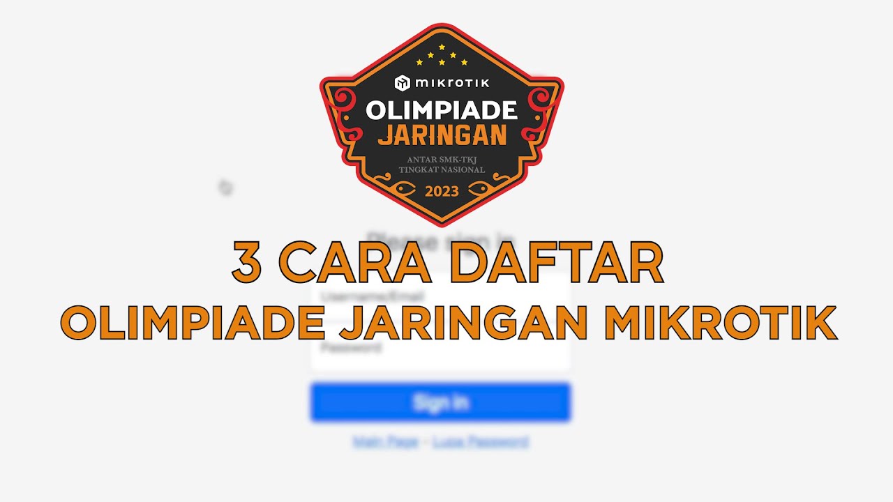 3 Cara Daftar Olimpiade Jaringan MikroTik 2023