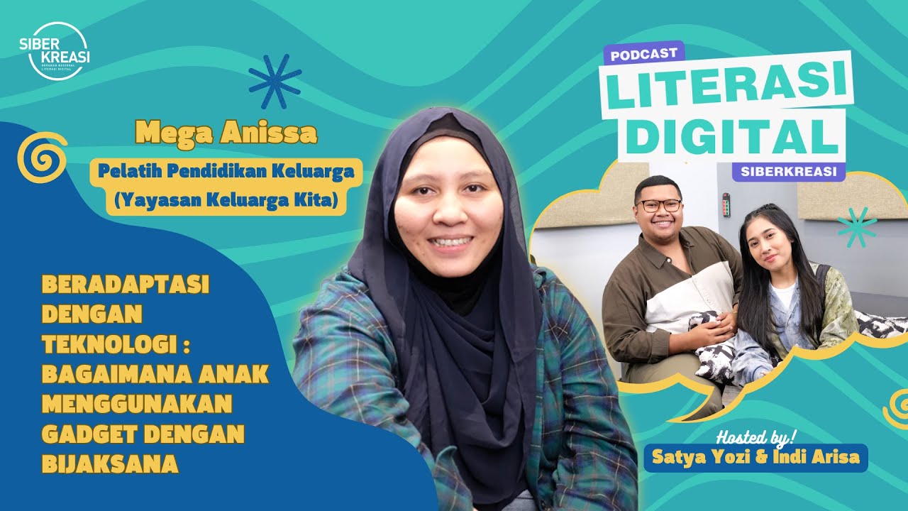 Podcat Literasi Digital -  Bagaimana Anak menggunakan Gadget dengan Bijaksana