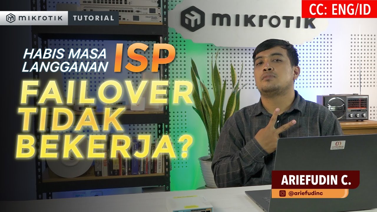 Failover Tidak Bekerja Saat Habis Masa Langganan ISP - MIKROTIK TUTORIAL [ENG SUB]