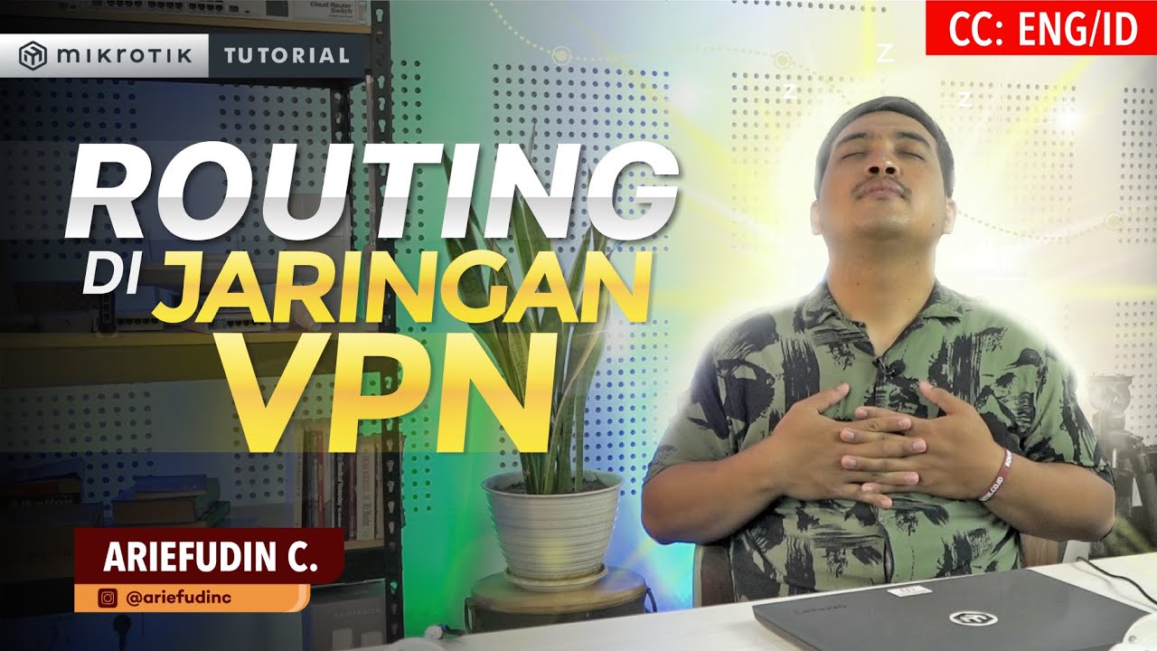 Routing di Jaringan VPN - MIKROTIK TUTORIAL [ENG SUB]