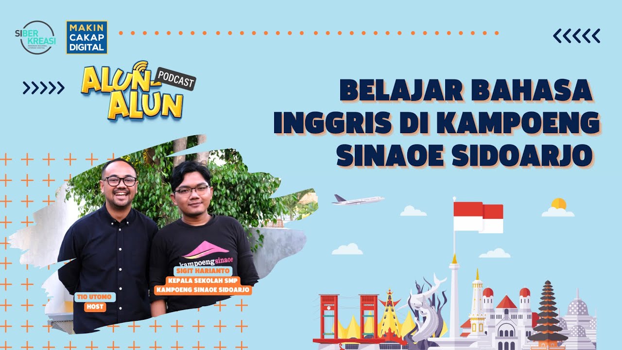 Podcast Alun-alun: Belajar Bahasa Inggris di Kampoeng Sinaoe Sidoarjo