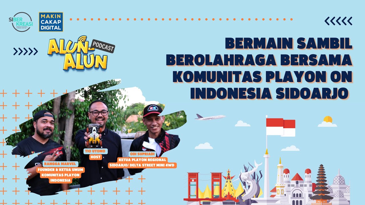 Podcast Alun-alun: Bermain dan Berolahraga Bersama Komunitas Playon On Indonesia Regional Sidoarjo