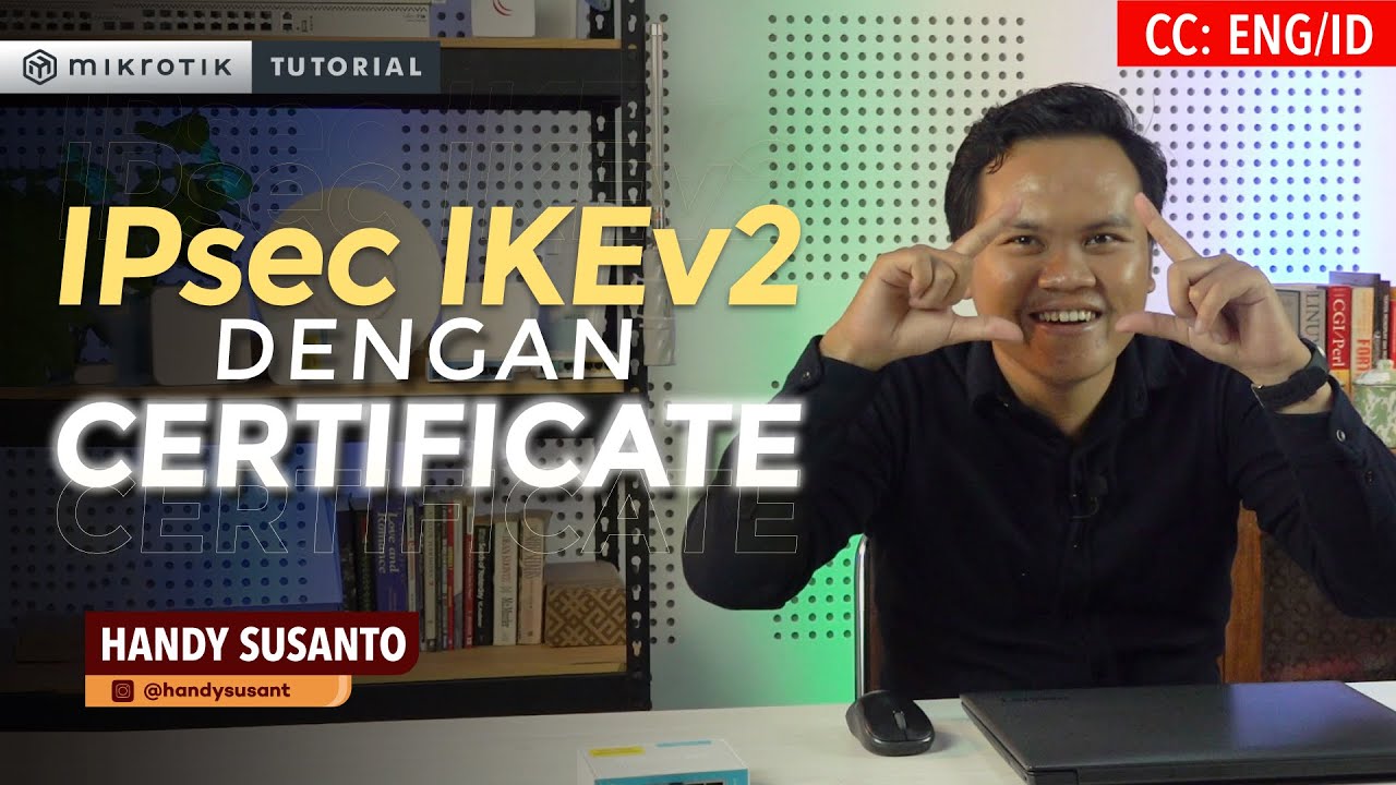 IPsec IKEv2 Dengan Certificate - MIKROTIK TUTORIAL [ ]