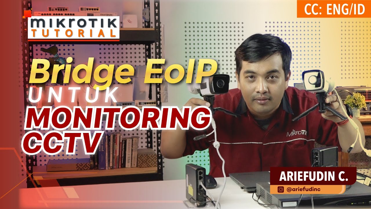 Bridge EoIP Untuk Monitoring CCTV - MIKROTIK TUTORIAL [ENG SUB]