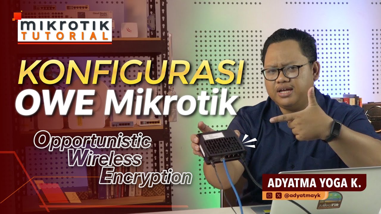 Konfigurasi Wireless Dengan OWE - MIKROTIK TUTORIAL [ENG SUB]