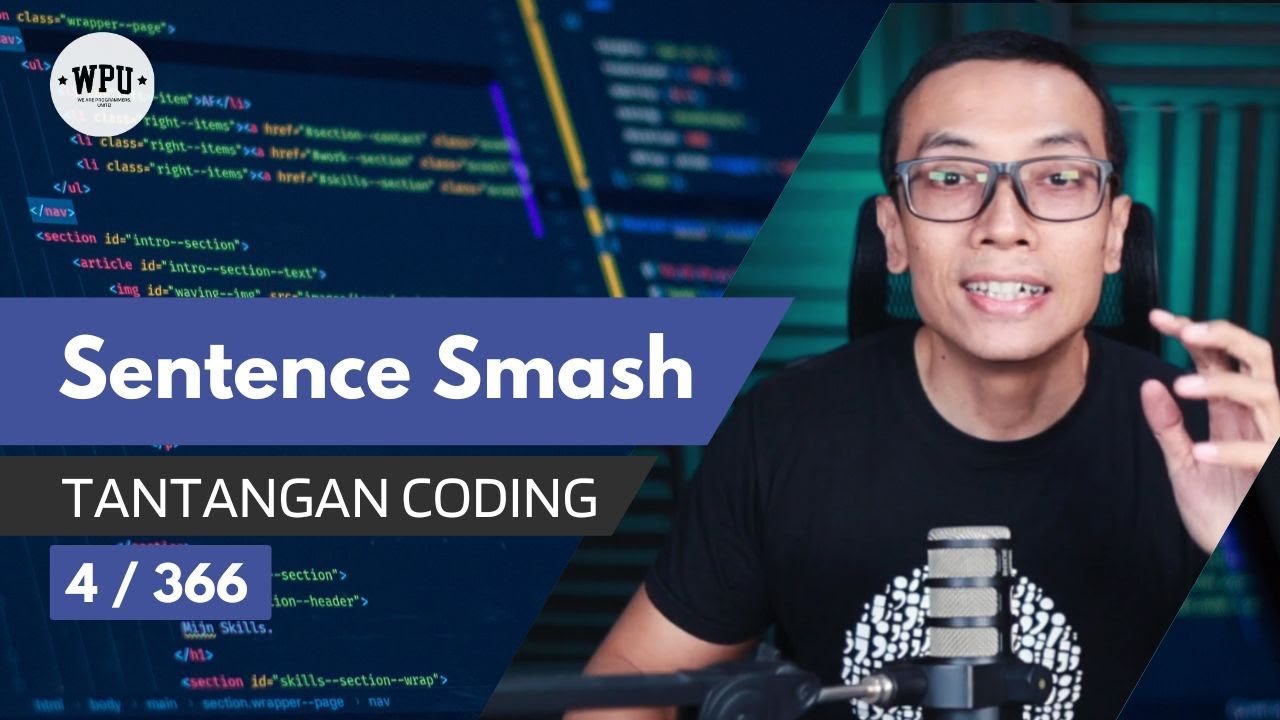 Sentence Smash | Tantangan Coding (4/366)