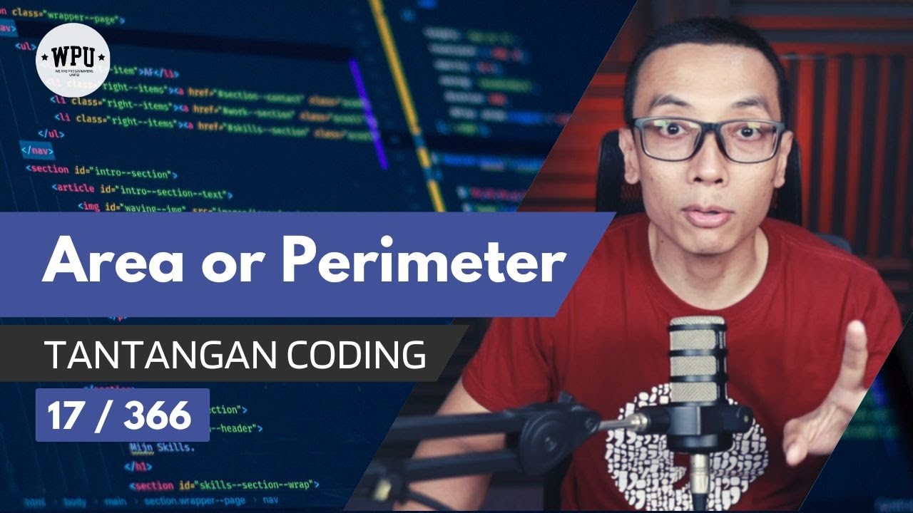 Area or Perimeter | Tantangan Coding (17/366)