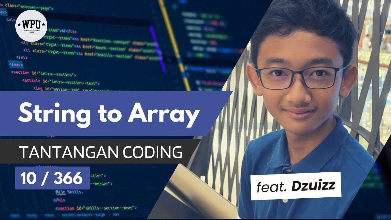 Convert a String to an Array | Tantangan Coding (10/366) feat. @dzuizz