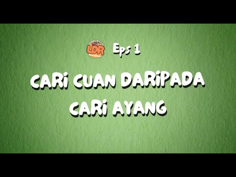 CARI CUAN DARIPADA CARI AYANK LDR eps 1