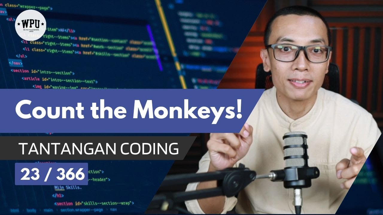 Count the Monkeys! | Tantangan Coding (23/366)