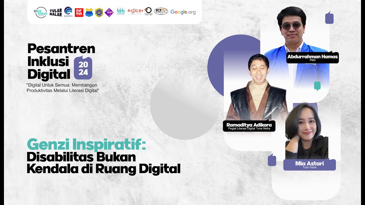 GENZI INSPIRATIF: DISABILITAS BUKAN KENDALA DI RUANG DIGITAL | PESANTREN INKLUSI DIGITAL 2024 #2