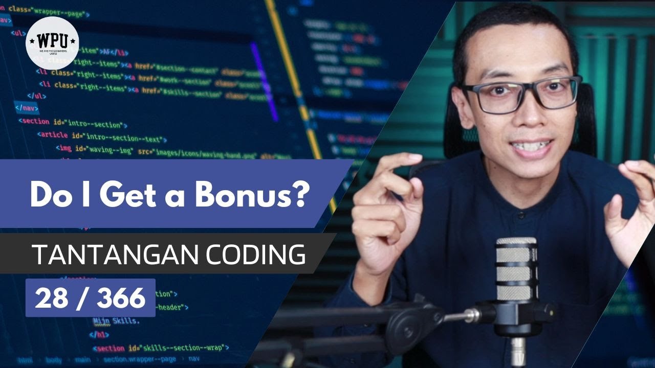 Do I Get a Bonus? | Tantangan Coding (28/366)
