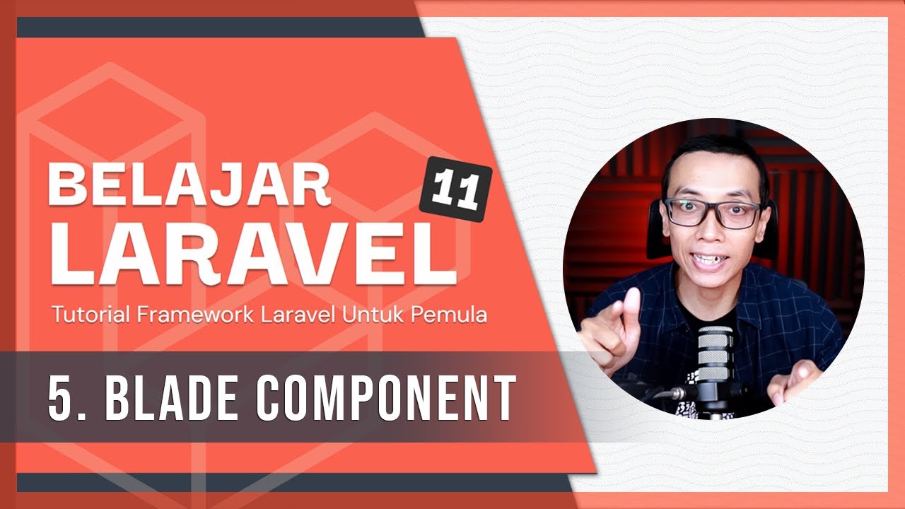 Belajar Laravel 11 | 5. Blade Component