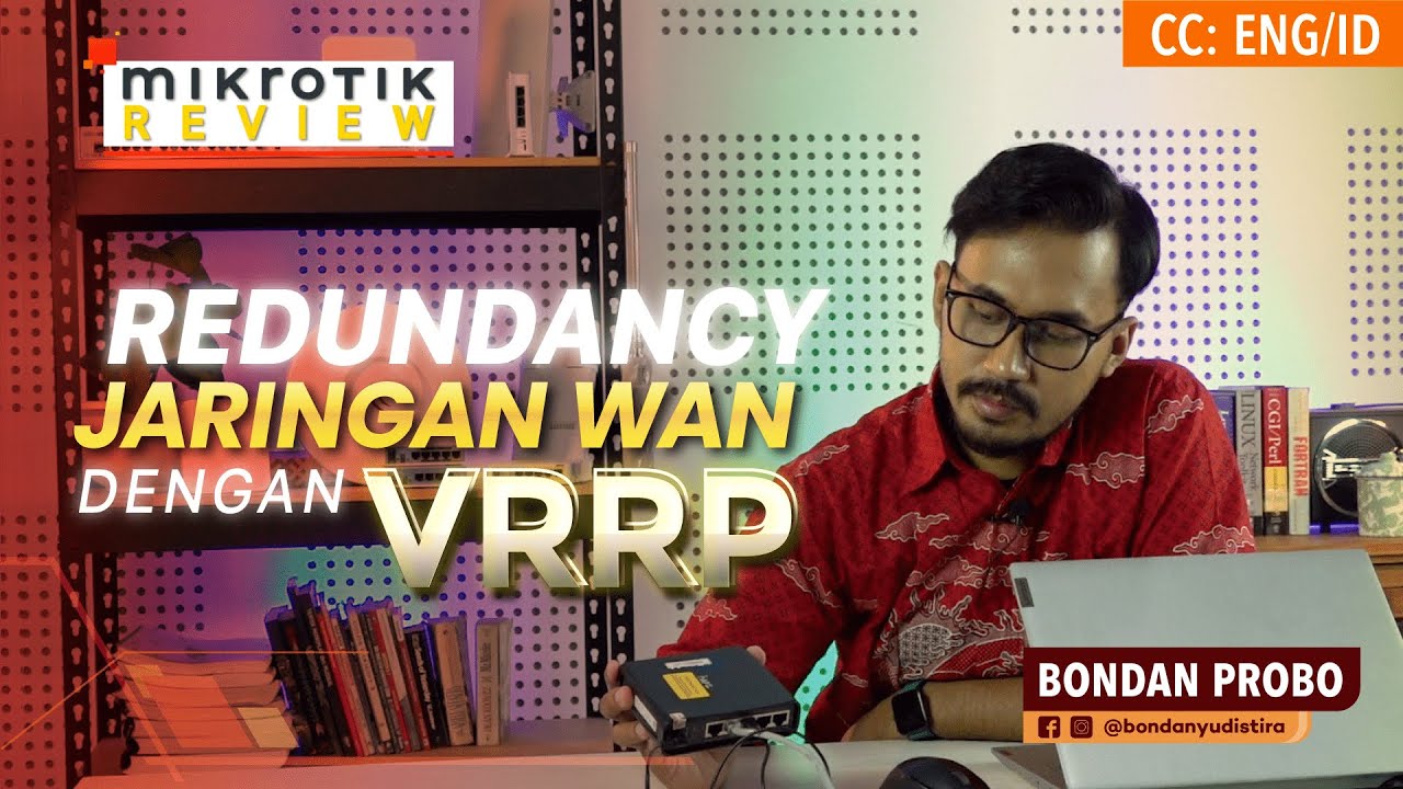 Redundancy Jaringan WAN Dengan VRRP - MIKROTIK TUTORIAL [ENG SUB]