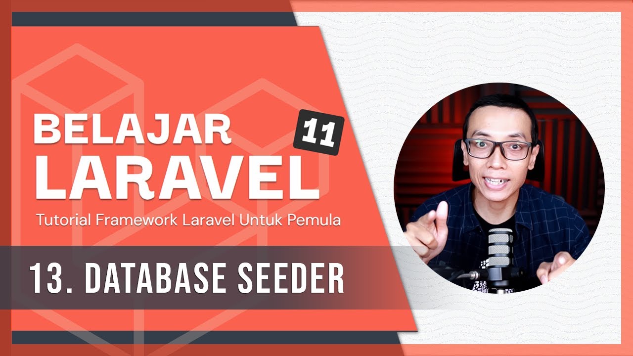 Belajar Laravel 11 | 13. Database Seeder