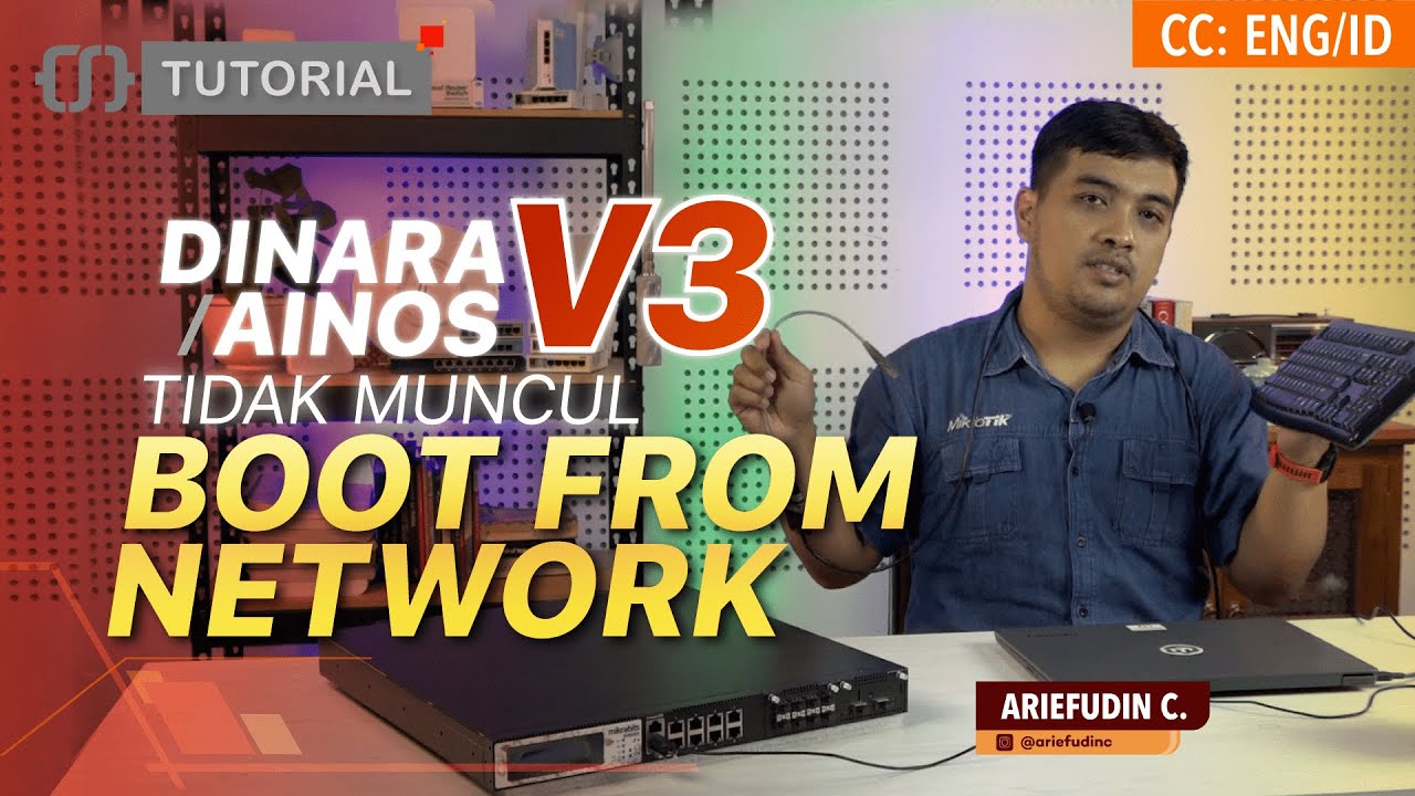 Dinara v3 dan Ainos v3 tidak muncul Boot From Network - MIKROTIK TUTORIAL [ENG SUB]