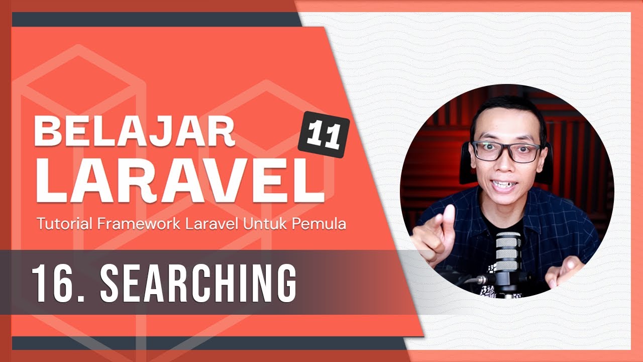 Belajar Laravel 11 | 16. Searching