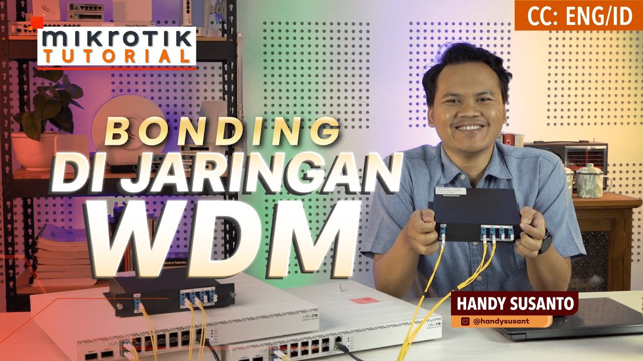 Bonding Di Jaringan WDM - MIKROTIK TUTORIAL [ENG SUB]