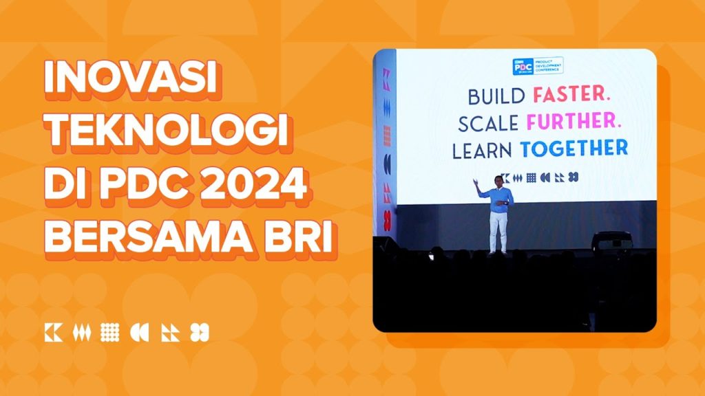 Inovasi Teknologi di PDC 2024 Bersama BRI | 25 - 26 Juni 2024, Jakarta Convention Center