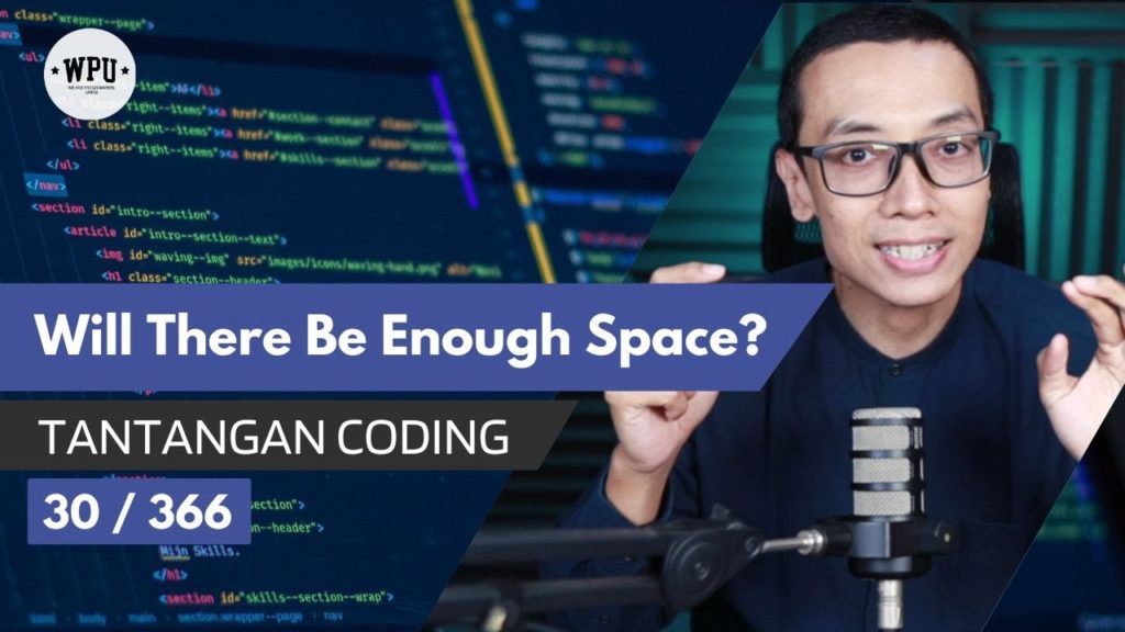 Will there be enough space? | Tantangan Coding (30/366)