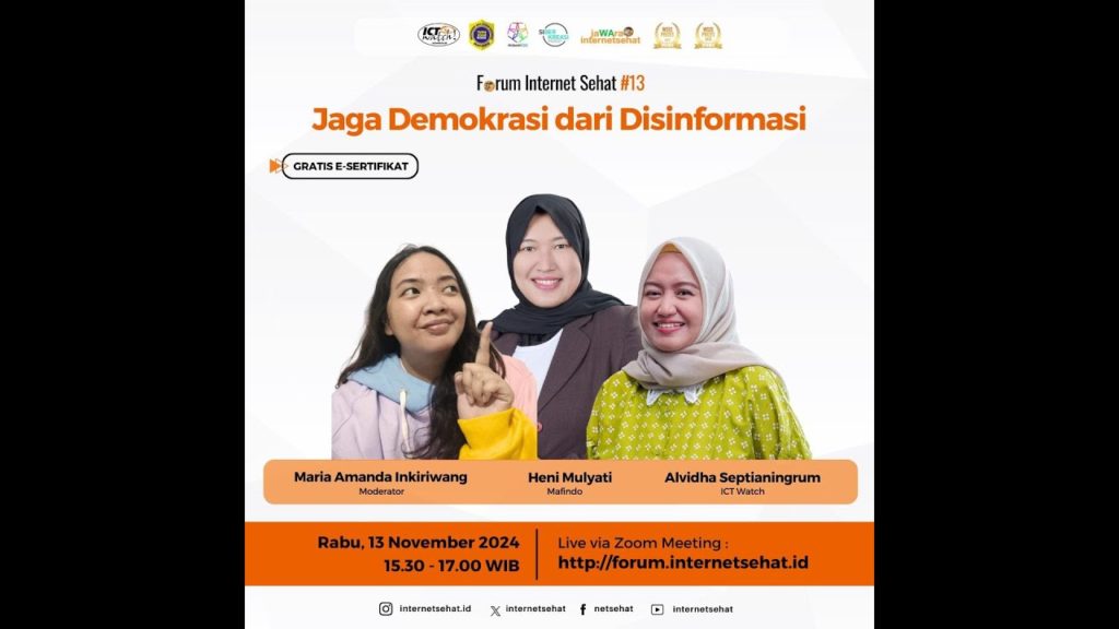 Forum Internet Sehat #13 : "Jaga Demokrasi dari Disinformasi"