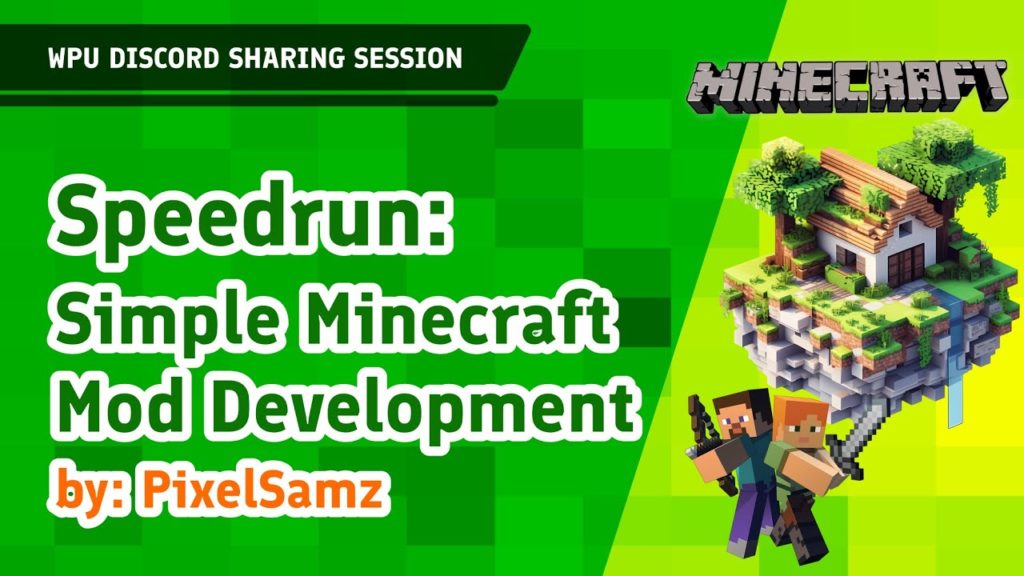 Minecraft Mod by PixelSamz | WPU Sharing Session