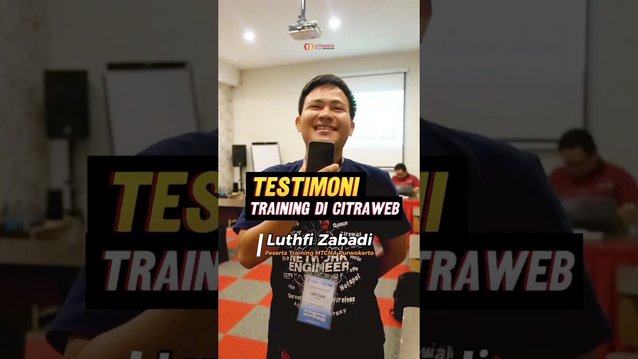 Testimoni peserta training Basic MikroTik #MTCNA yang diselenggarakan di Purwokerto 21-23 Jan 2025