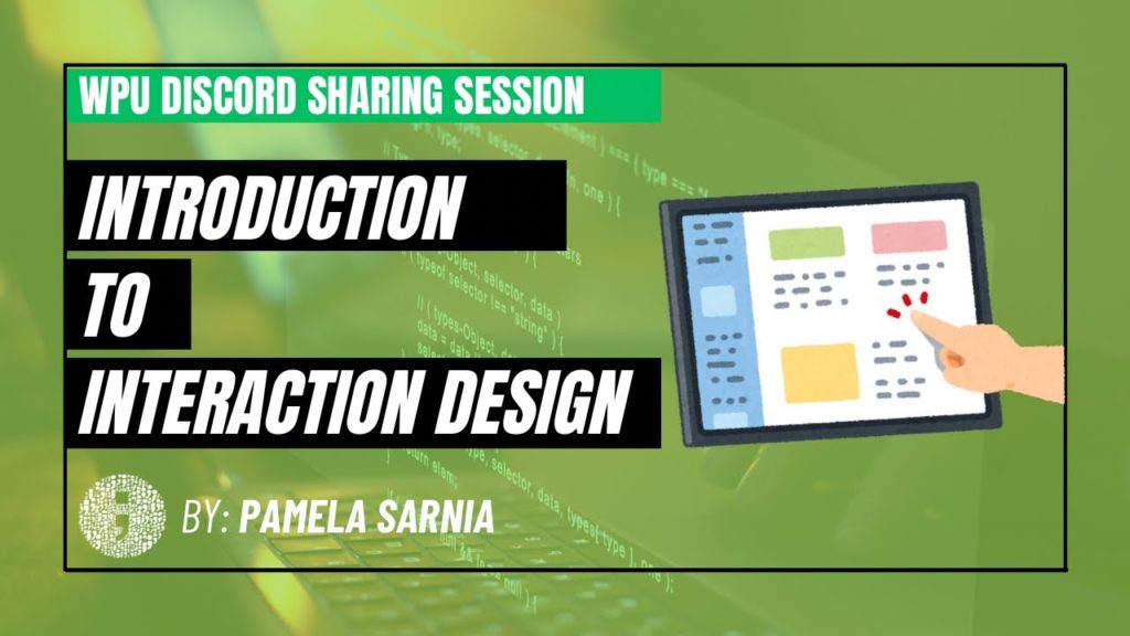 Introduction to Interaction Design | WPU Sharing Session