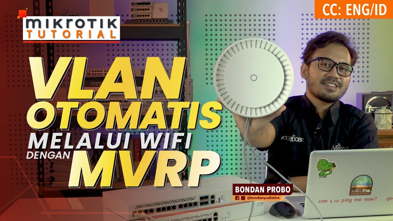 VLAN Otomatis Melalui WIFI Dengan MVRP - MIKROTIK TUTORIAL [ ]